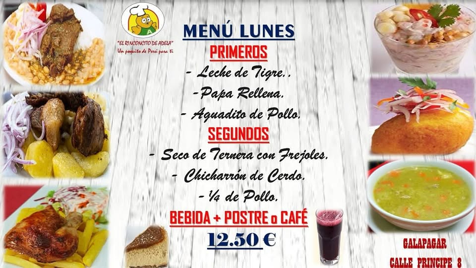 Imagen del menú del día: primeros platos como leche de tigre, papa rellena, aguadito de pollo. Segundos: seco de ternera con frijoles, chicharrón de cerdo, 1/4 de pollo. Incluye bebida, postre o café. Precio: 12,50 euros.